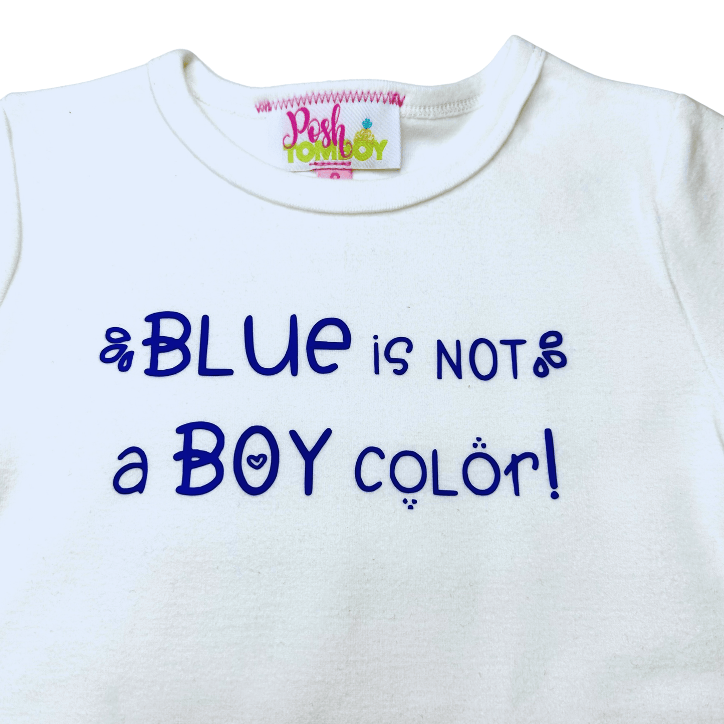 Blue Is Not A Boy Color Statement T - shirt - Posh Tomboy