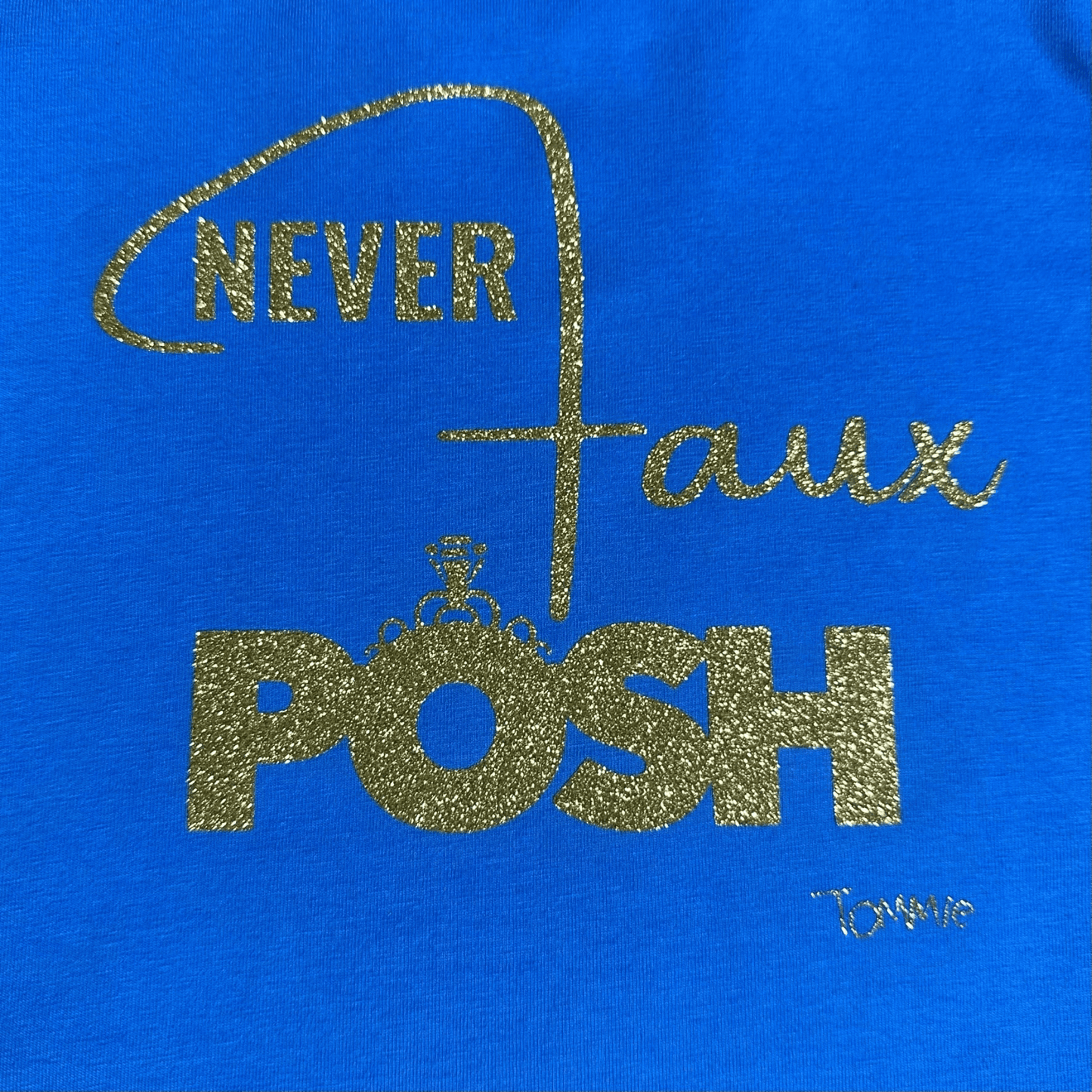 Never Faux Posh Blue Statement T - shirt - Posh Tomboy
