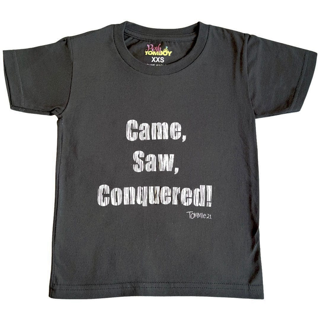 Posh Tomboy shirt XXS/2 / Black (white slogan) Black Came, Saw, Conquered! Statement T-shirt